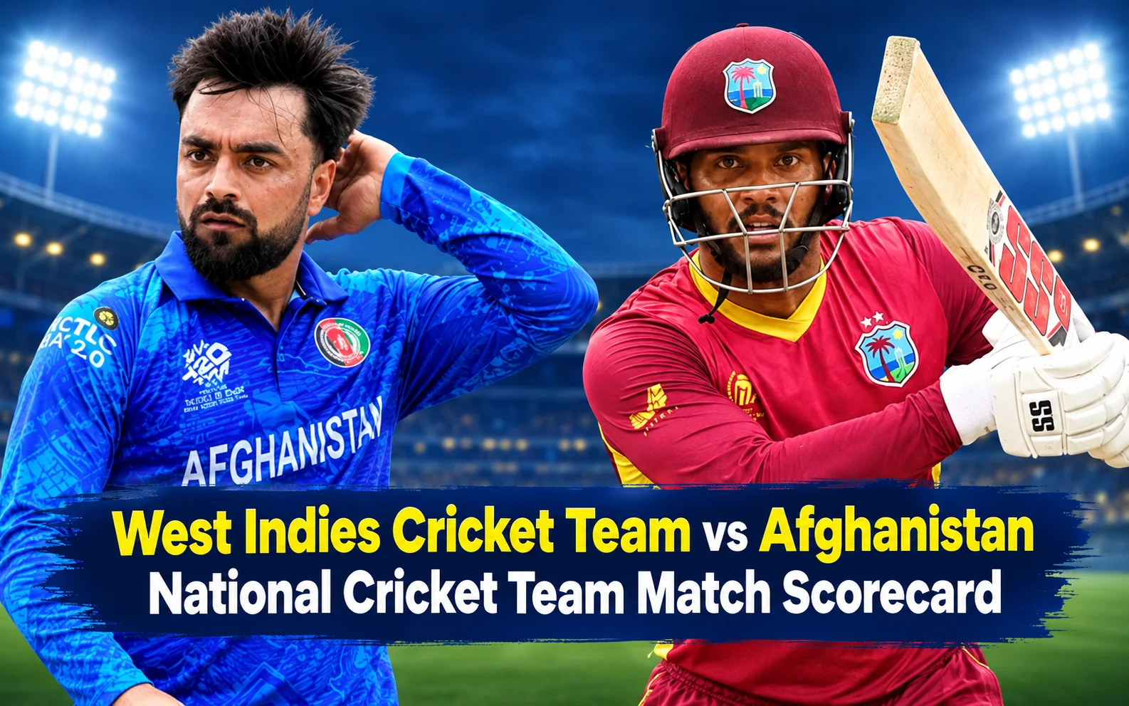 West Indies Cricket Team vs Afghanistan National Cricket Team Match Scorecard West Indies Cricket Team vs Afghanistan National Cricket Team Match Scorecard
